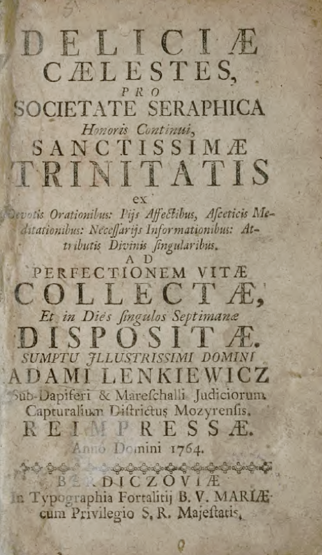 Deliciae coelestes pro Societate Seraphica... Trinitatis