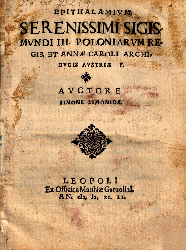 Epithalamium. Serenissimi Sigismundi III. Poloniarum Regis, et Annae Caroli Archiducis Austriae
