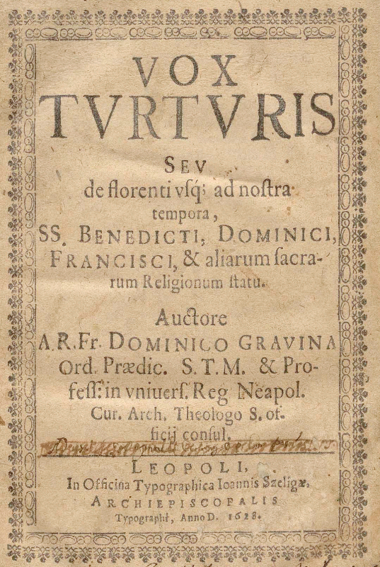 Vox turturis seu de florenti usque ad nostra tempora SS. Benedicti, Dominici, Francisci