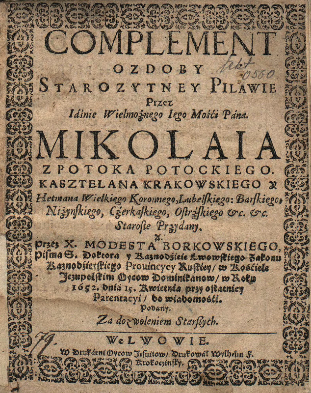 Complement ozdoby Starozytney Pilawie Przez Mikolaia Z Potoka Potockiego Kasztelana Krakowskiego Y Hetmana Wielkiego Koronnego
