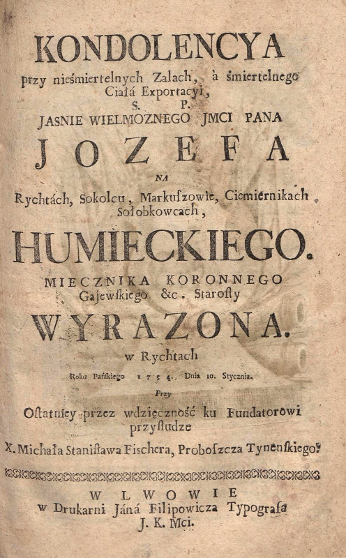 Kondolencya, to jest kazanie po śmierci Józefa Humnickiego